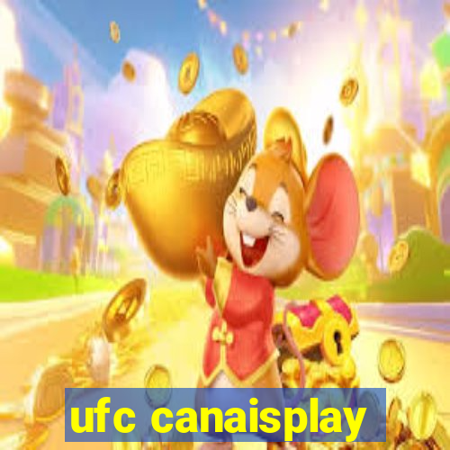 ufc canaisplay