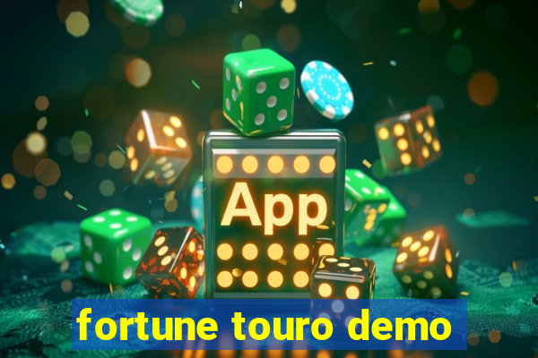 fortune touro demo