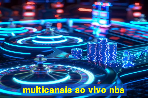 multicanais ao vivo nba