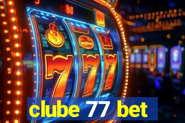 clube 77 bet