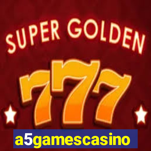 a5gamescasino