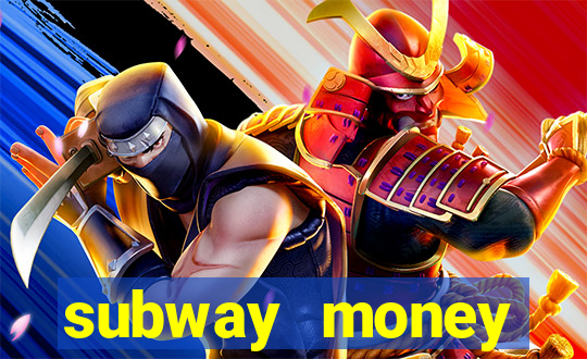 subway money deposito 1 real