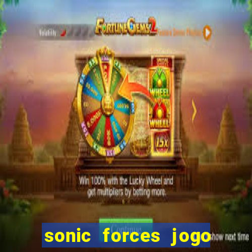 sonic forces jogo de corrida dinheiro infinito