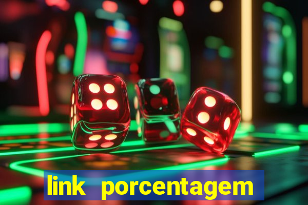 link porcentagem slots pp