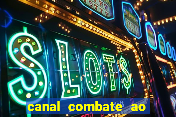 canal combate ao vivo multicanais