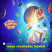 meus resultados futebol