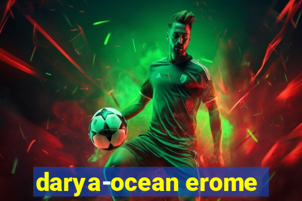 darya-ocean erome