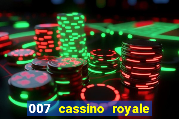 007 cassino royale filme completo em portugues