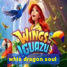 whis dragon soul