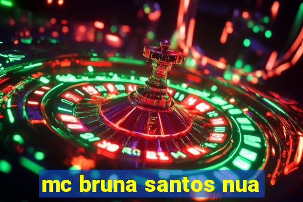 mc bruna santos nua