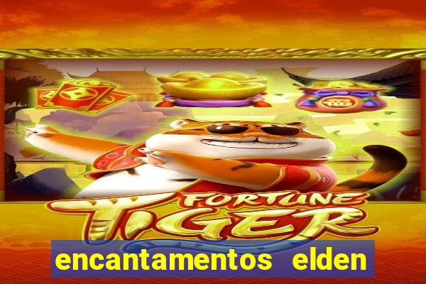 encantamentos elden ring wiki