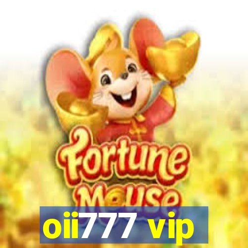 oii777 vip