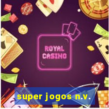 super jogos n.v.