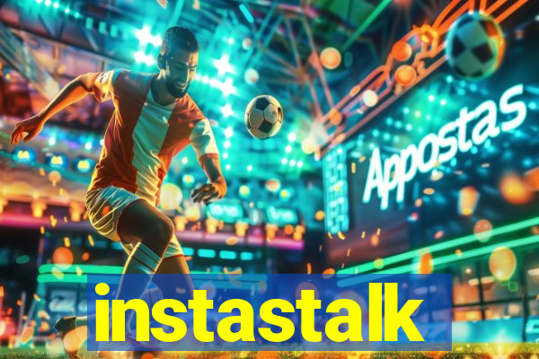 instastalk