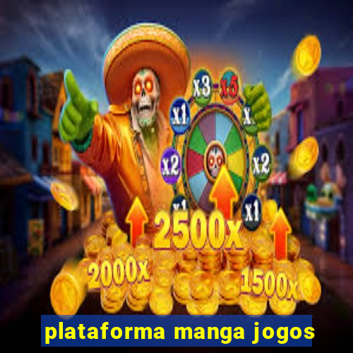 plataforma manga jogos