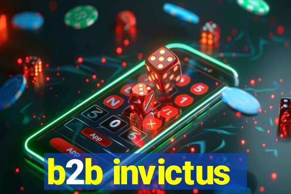 b2b invictus