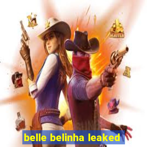 belle belinha leaked