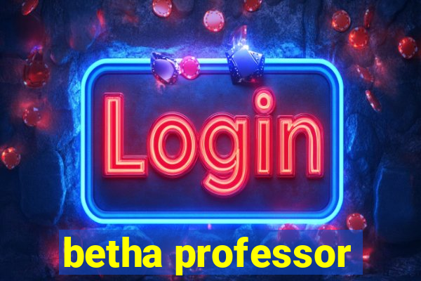 betha professor