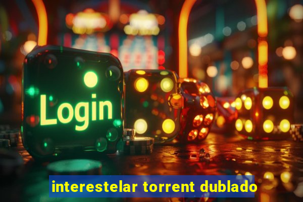 interestelar torrent dublado