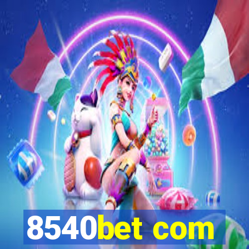 8540bet com