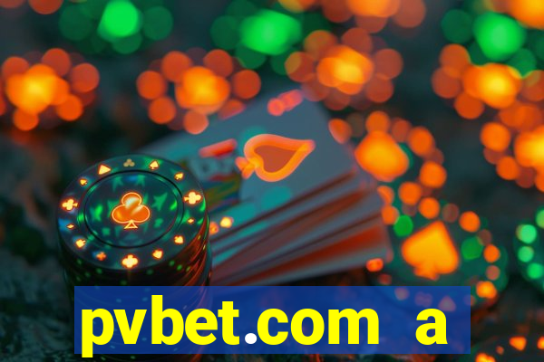 pvbet.com a plataforma de jogos de cassino