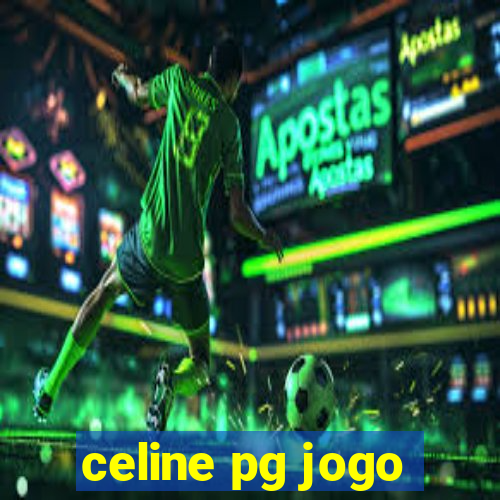 celine pg jogo