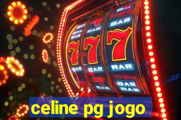 celine pg jogo