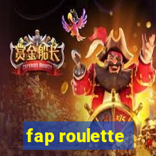 fap roulette