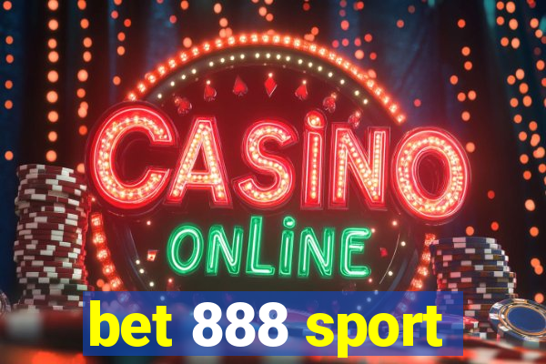 bet 888 sport