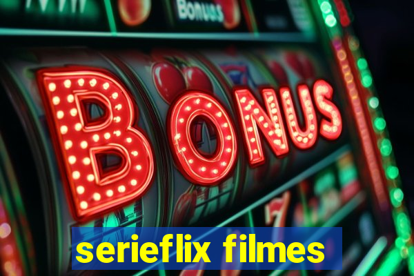 serieflix filmes