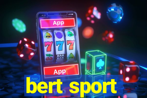 bert sport