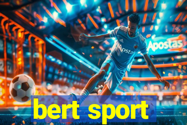 bert sport