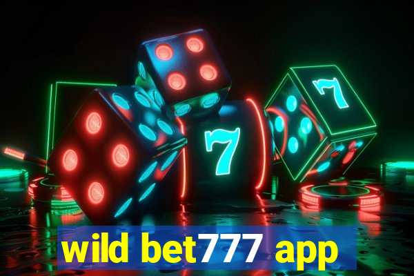 wild bet777 app