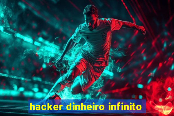 hacker dinheiro infinito