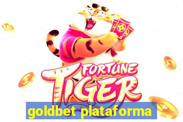 goldbet plataforma