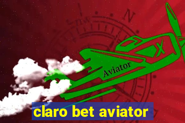 claro bet aviator