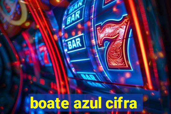 boate azul cifra