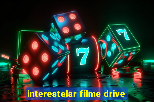 interestelar filme drive