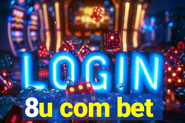 8u com bet