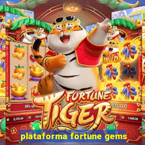 plataforma fortune gems