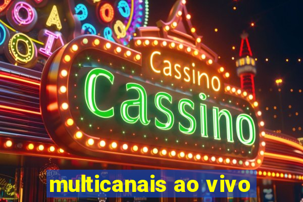 multicanais ao vivo