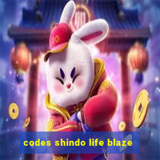 codes shindo life blaze