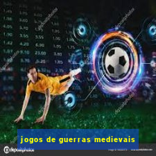 jogos de guerras medievais