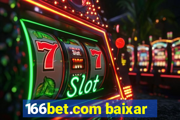 166bet.com baixar