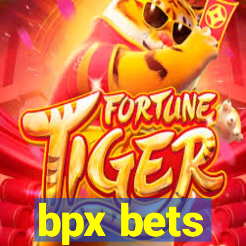 bpx bets