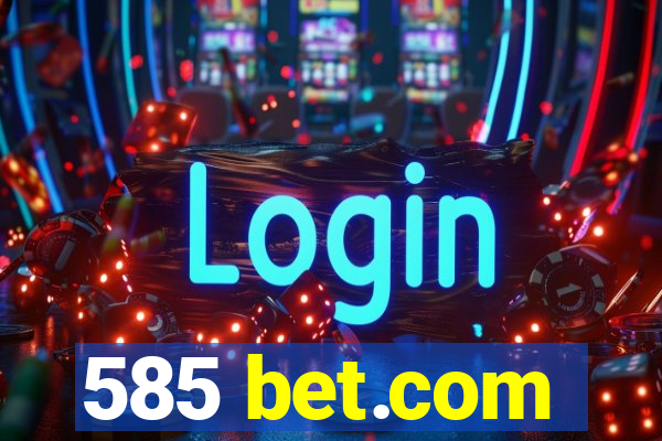 585 bet.com