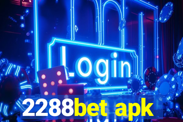 2288bet apk