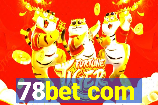 78bet com