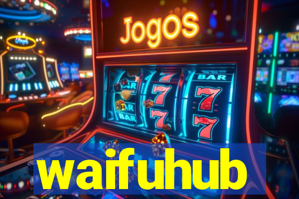 waifuhub