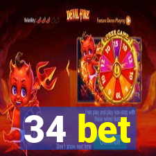 34 bet